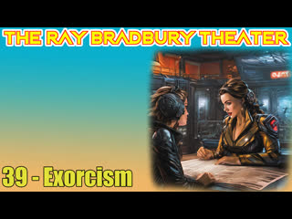 the ray bradbury theater 39 exorcism